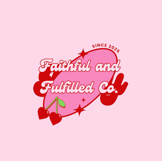 Faithful and Fulfilled Co. Gift Card